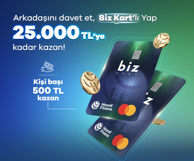 https://hayatfinans.com.tr/getmedia/759049e4-b5f7-48a0-9e56-7d2f03c1ee87/BIZKART-25K-LISTELEME